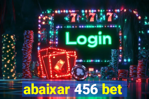 abaixar 456 bet